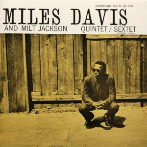 miles davis & milt jackson - quintet/sextet (1956)