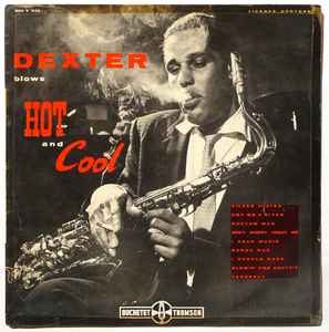 dexter gordon - dexter blows hot and cool