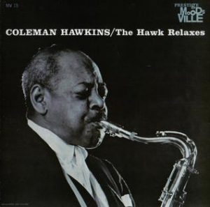 coleman hawkins - the hawk relaxes (1961)