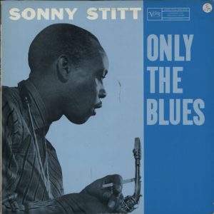 sonny stitt - only the blues (1957)