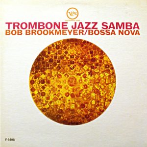 bob brookmeyer - trombone jazz samba