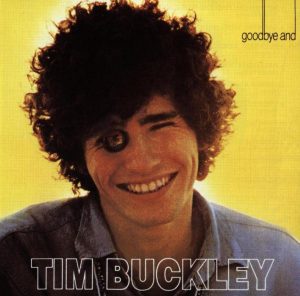 Tim Buckley - Goodbye and Hello