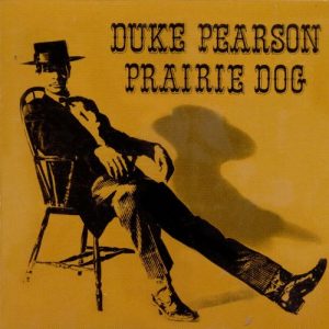 DUKE PEARSON - PRAIRIE DOG (1966)