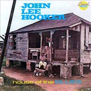 john lee hooker - house of the blues