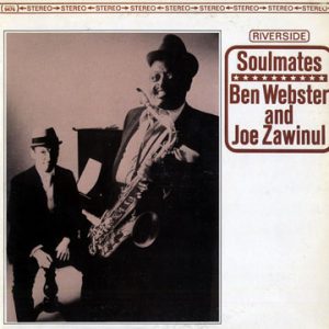 ben webster & joe zawinl - soulmates (1963)