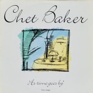chet baker as time goes by