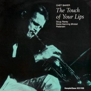 chet baker the touch of your lips