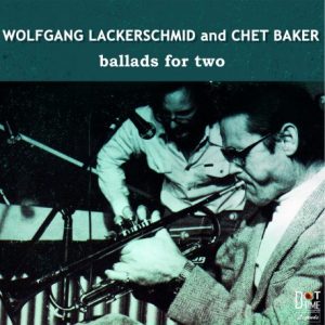 chet baker & wolfgang lakerschmid