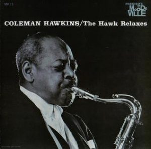 coleman hawkins - the hawk relaxes