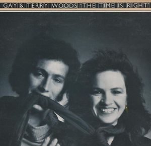 gay & terry woods - the time is right (1976)