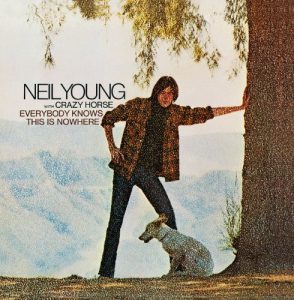 neil young and the crazy horse - everybody knows this is nowhere