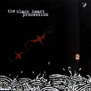 the black heart procession - two