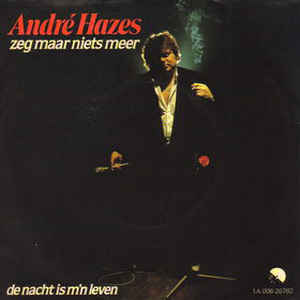 andré hazes - single 1981 - zeg maar niets meer