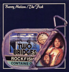 barry melton - barry melton...the fish (1976)