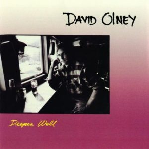 david olney - deeper well