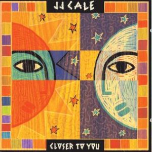 j.j.cale - close to you