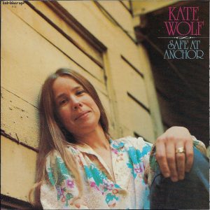 kate wolf - safe at anchor (1979)