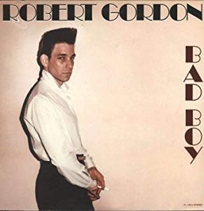 robert gordon - bad boy