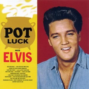 elvis presley - pot luck