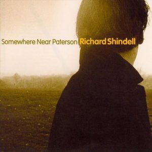 richard shindell - somewhere near paterson
