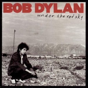 bob dylan - under the red sky