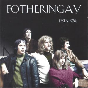 fotheringay - fotheringay