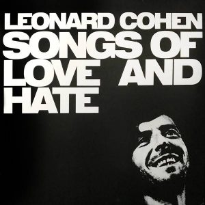 leonard cohen - songs of love and hate