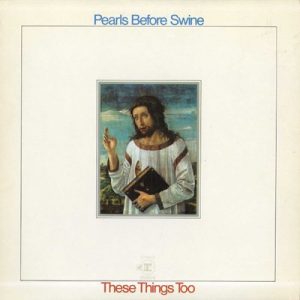 pearls before swine - these things too