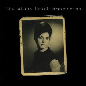 the black heart procession - one