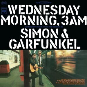 simon & garfunkel - wednesday morning 3 a.m.