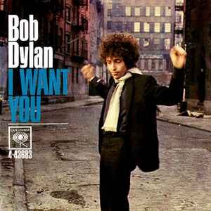 bob dylan - i want you