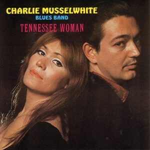 charley musselwhite - tennesse woman