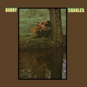 bobby charles - bobby charles 1972