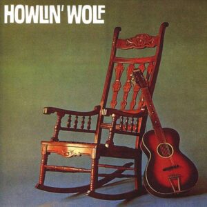 howlin' wolf - howlin' wolf