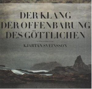 kjartan sveinsson - der klang der offenbarung des göttlichen