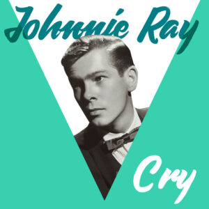 johnny ray - cry