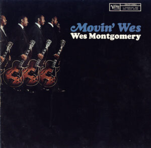 wes montgomery - movin' wes