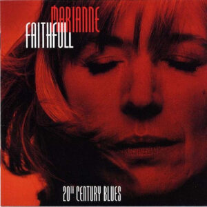 marianne faithfull 20thn century blues