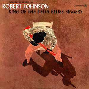 robert johnson - king of the delta blues singer
