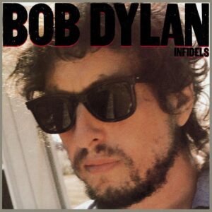 bob dylan - infidels