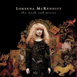loreena mckennitt - the mask and mirror