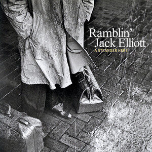 ramblin' jack elliott - a stranger here