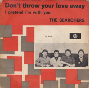 the searchers - don't throw your love away