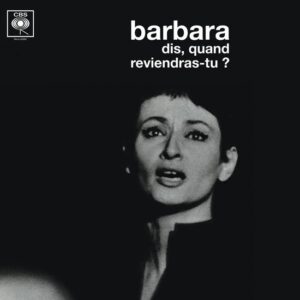 barbara - dis quand reviendras - tu