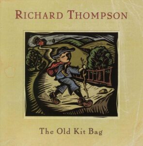 richard thompson - the old kid bag