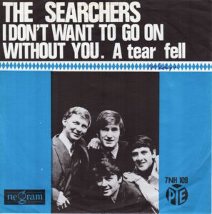 the searchers i don't want to go on without you