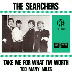 the searchers - take me for what i'm worth