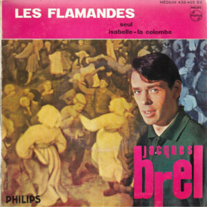 jacques brel - les flamandes