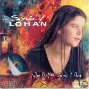 sinead lohan - who do you think i am