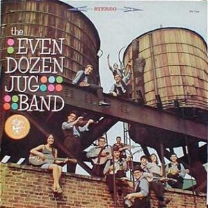 The Even Dozen Jug Band - LP1964